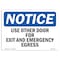 Signmission OSHA Notice Sign, 7" H, Rigid Plastic, Use Other Door For Exit And Emergency Egress Sign, Landscape OS-NS-P-710-L-18805 - alternate 1